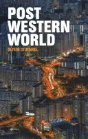 Post-westliche Welt: Wie aufstrebende Mächte die Weltordnung neu gestalten - Post-Western World: How Emerging Powers Are Remaking Global Order