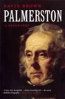 Palmerston: Eine Biographie - Palmerston: A Biography