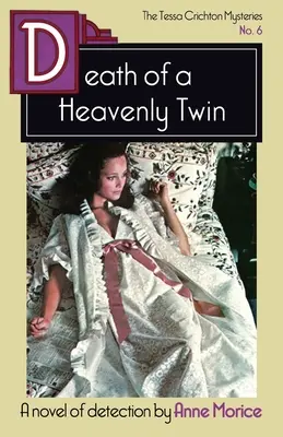 Tod eines himmlischen Zwillings: Ein Tessa Crichton-Krimi - Death of a Heavenly Twin: A Tessa Crichton Mystery