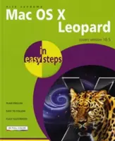 Mac OS X Leopard in einfachen Schritten: Umfasst Version 10.5 - Mac OS X Leopard in Easy Steps: Covers Version 10.5