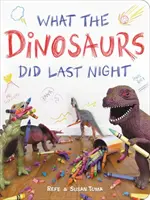 Was die Dinosaurier letzte Nacht taten - What the Dinosaurs Did Last Night