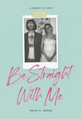 Sei ehrlich zu mir - Be Straight with Me