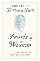 Perlen der Weisheit: Kleine Ratschläge (die einen langen Weg gehen) - Pearls of Wisdom: Little Pieces of Advice (That Go a Long Way)