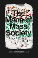 Das Mana der Massengesellschaft - The Mana of Mass Society
