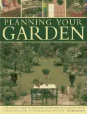 Planen Sie Ihren Garten: Ein praktischer Leitfaden für die Gestaltung und Bepflanzung Ihres Gartens, mit 15 Plänen und über 200 inspirierenden Bildern. - Planning Your Garden: A Practical Guide to Designing and Planting Your Garden, with 15 Plans and Over 200 Inspirational Pictures.