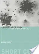 Avantgarde-Film: Formen, Themen und Leidenschaften - Avant-Garde Film: Forms, Themes and Passions