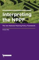 Interpretation des NPPF - Der neue Nationale Rahmen für Planungspolitik - Interpreting the NPPF - The new National Planning Policy Framework