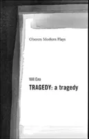 Tragödie: Eine Tragödie (Eno Will (Autor)) - Tragedy: A Tragedy (Eno Will (Author))