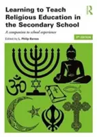 Religionspädagogik in der Sekundarstufe unterrichten lernen: Ein Wegbegleiter zur Schulerfahrung - Learning to Teach Religious Education in the Secondary School: A Companion to School Experience