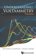 Voltammetrie verstehen (Dritte Auflage) - Understanding Voltammetry (Third Edition)