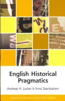 Englisch Historische Pragmatik - English Historical Pragmatics