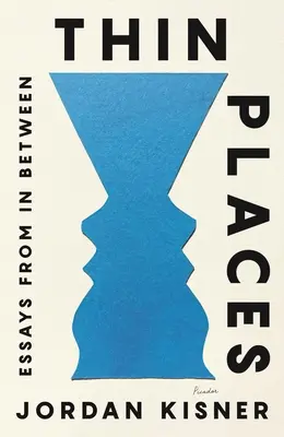 Dünne Orte: Essays von in Between - Thin Places: Essays from in Between