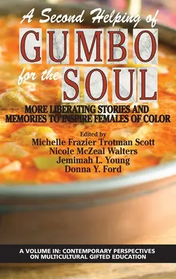 Eine zweite Portion Gumbo für die Seele: Weitere befreiende Geschichten und Erinnerungen, die Frauen of Color inspirieren (HC) - A Second Helping of Gumbo for the Soul: More Liberating Stories and Memories to Inspire Females of Color (HC)