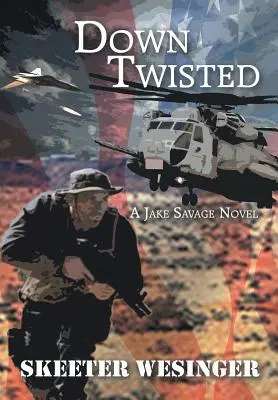 Down Twisted: Ein Jake-Savage-Roman - Down Twisted: A Jake Savage Novel