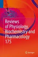 Rezensionen von Physiologie, Biochemie und Pharmakologie, Band 175 - Reviews of Physiology, Biochemistry and Pharmacology, Vol. 175