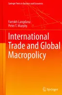 Internationaler Handel und globale Makropolitik - International Trade and Global Macropolicy