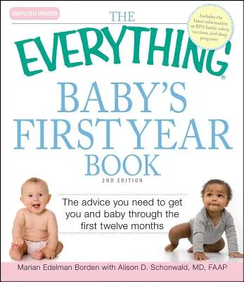 Das Buch Alles über das erste Jahr des Babys: Der Rat, den Sie brauchen, damit Sie und Ihr Baby die ersten zwölf Monate gut überstehen - The Everything Baby's First Year Book: The Advice You Need to Get You and Baby Through the First Twelve Months