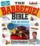 Die Barbecue! Bibel: Mehr als 500 großartige Grillrezepte aus aller Welt - The Barbecue! Bible: More Than 500 Great Grilling Recipes from Around the World