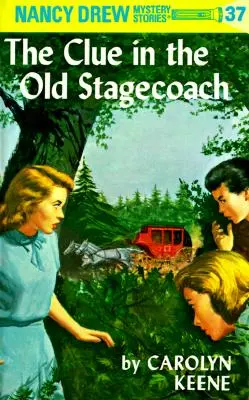 Nancy Drew 37: Der Hinweis in der alten Postkutsche - Nancy Drew 37: The Clue in the Old Stagecoach