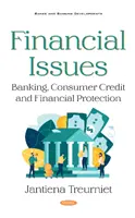 Finanzielle Fragen - Bankwesen, Verbraucherkredite und Finanzschutz - Financial Issues - Banking, Consumer Credit and Financial Protection