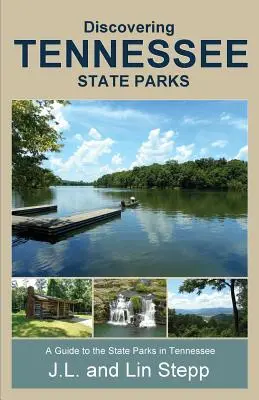 Entdeckung der Tennessee State Parks - Discovering Tennessee State Parks