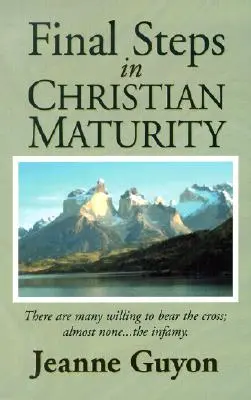 Die letzten Schritte zur christlichen Reife - Final Steps in Christian Maturity