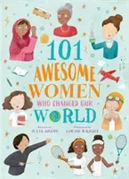 101 großartige Frauen, die unsere Welt veränderten - 101 Awesome Women Who Changed Our World
