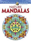 Creative Haven Natur Mandalas Malbuch - Creative Haven Nature Mandalas Coloring Book