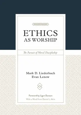 Ethik als Anbetung: Das Streben nach moralischer Jüngerschaft - Ethics as Worship: The Pursuit of Moral Discipleship