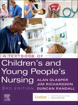 Lehrbuch der Kinderkrankenpflege und Jugendkrankenpflege - Textbook of Children's and Young People's Nursing