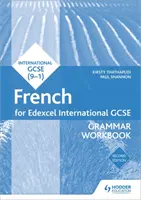 Edexcel International GCSE Französisch Grammatik Arbeitsbuch Zweite Ausgabe - Edexcel International GCSE French Grammar Workbook Second Edition