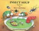 Insektensuppe: Käfer-Gedichte - Insect Soup: Bug Poems