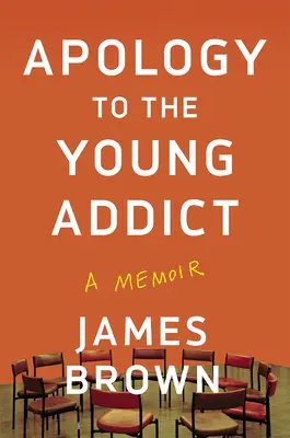 Entschuldigung an den jungen Süchtigen: Eine Erinnerung - Apology to the Young Addict: A Memoir