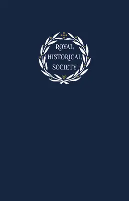 Transaktionen der Königlichen Historischen Gesellschaft: Band 30 - Transactions of the Royal Historical Society: Volume 30