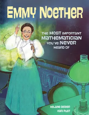 Emmy Noether: Die wichtigste Mathematikerin, von der Sie noch nie etwas gehört haben - Emmy Noether: The Most Important Mathematician You've Never Heard of