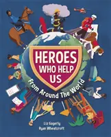 Helden, die uns helfen, aus aller Welt - Heroes Who Help Us from Around the World