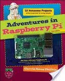 Abenteuer mit dem Raspberry Pi - Adventures in Raspberry Pi