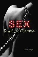 Sex Radikales Kino - Sex Radical Cinema