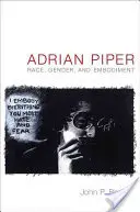 Adrian Piper: Rasse, Geschlecht und Verkörperung - Adrian Piper: Race, Gender, and Embodiment