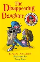 Die verschwundene Tochter: Nr. 1 Jungendetektiv - The Disappearing Daughter: No. 1 Boy Detective