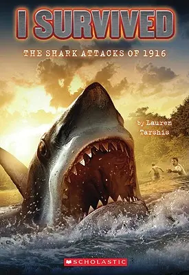 Ich überlebte die Haiangriffe von 1916 (Ich überlebte #2), 2 - I Survived the Shark Attacks of 1916 (I Survived #2), 2