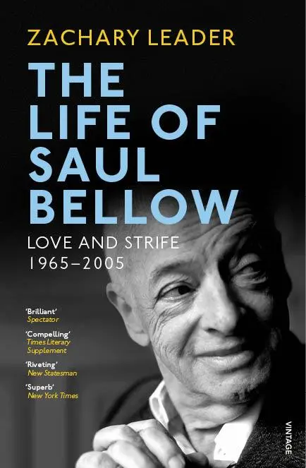 Das Leben von Saul Bellow - Liebe und Zwietracht, 1965-2005 - Life of Saul Bellow - Love and Strife, 1965-2005