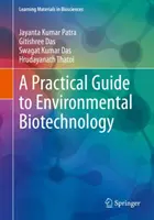 Ein praktischer Leitfaden zur Umweltbiotechnologie - A Practical Guide to Environmental Biotechnology