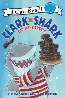 Clark der Hai: Zu viele Leckereien - Clark the Shark: Too Many Treats