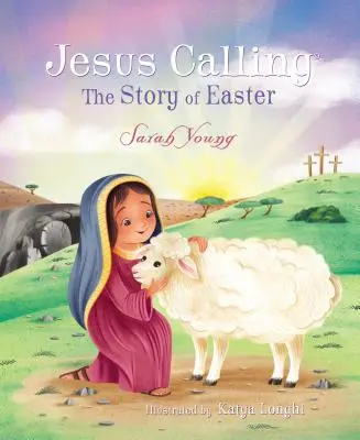 Jesus Calling: Die Geschichte von Ostern - Jesus Calling: The Story of Easter