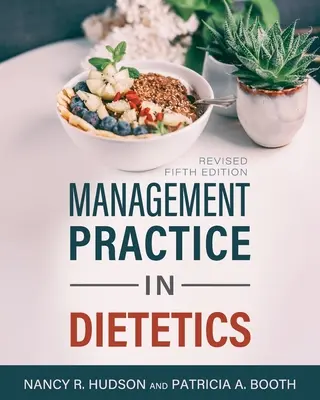 Managementpraxis in der Diätetik - Management Practice in Dietetics