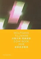 Wolfgang Tillmans: Dzhk-Buch 2018 - Wolfgang Tillmans: Dzhk Book 2018