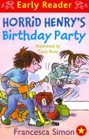 Horrid Henry - Frühe Lesefassung: Horrid Henrys Geburtstagsfeier - Buch 2 - Horrid Henry Early Reader: Horrid Henry's Birthday Party - Book 2