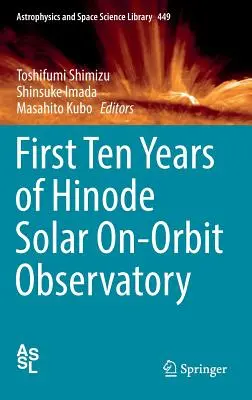 Die ersten zehn Jahre des Hinode Solar On-Orbit Observatory - First Ten Years of Hinode Solar On-Orbit Observatory