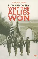 Warum die Alliierten gewonnen haben - Why The Allies Won